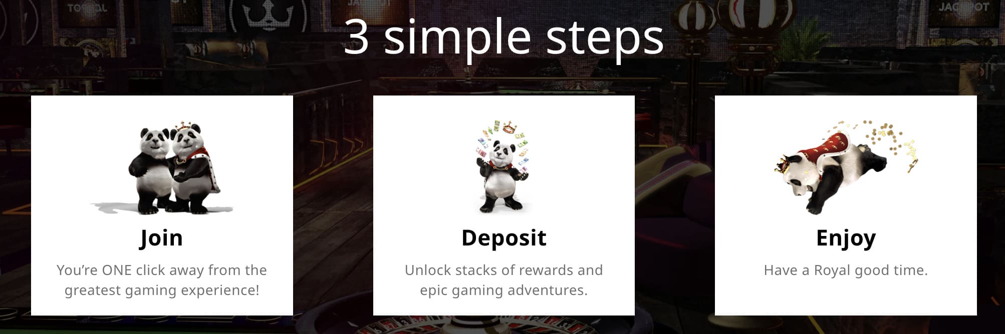 3 steps to play casino Royal Panda